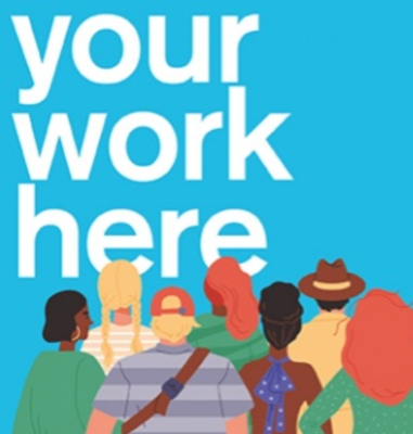 Poster advertising the Your Work Here exhibition